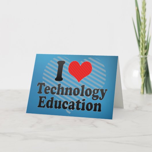 Ik hou van technologie-educatie kaart (Voorkant)