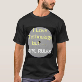 Ik hou van technologie, maar van vinylregels t-shirt