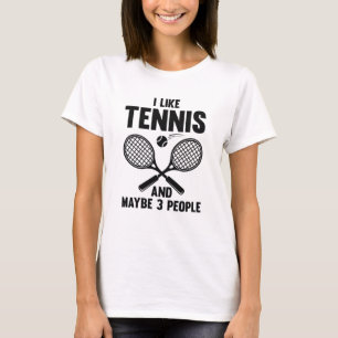 Ik hou van Tennis en misschien 3 mensen T-shirt