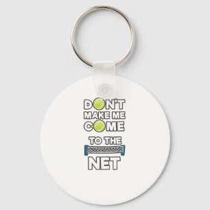 Ik hou van Tennis, laat me niet naar het net komen Sleutelhanger