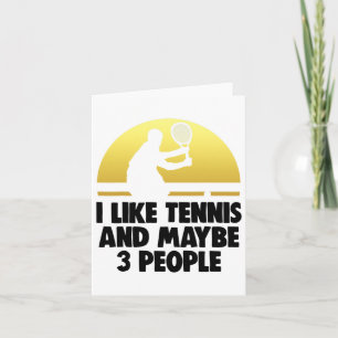 Ik hou van tennis Misschien 3 mensen Shirt tennis  Kaart