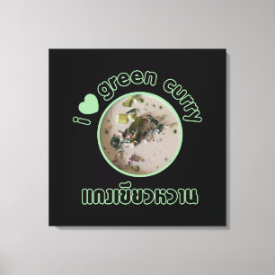 Ik hou van Thai Green Curry ... Thailand Street Fo Canvas Afdruk