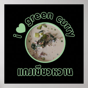 Ik hou van Thai Green Curry ... Thailand Street Fo Poster