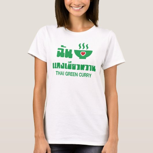 Ik hou van Thais groene curry T-shirt (Voorkant)