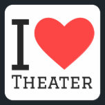 Ik hou van theater vierkante sticker<br><div class="desc">Ik hou van theater,  voor de liefhebbers van act</div>