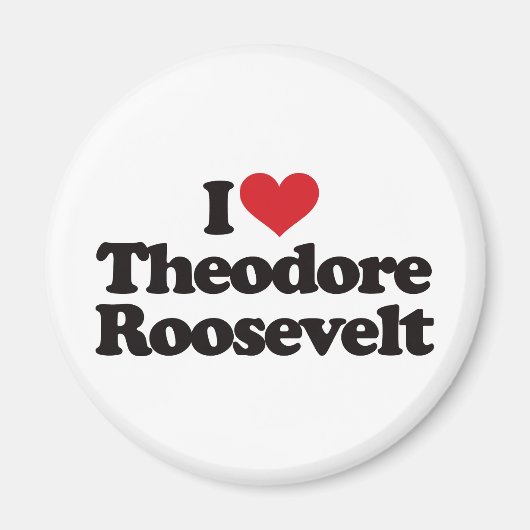 Ik hou van Theodore Roosevelt Magneet (Voorkant)
