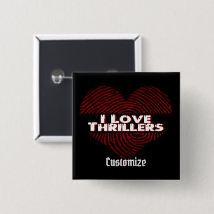 Ik hou van Thrillers Black Vierkante Button 5,1 Cm