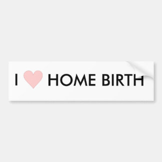 Ik hou van thuisbevalling bumpersticker