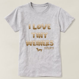 Ik hou van Tiny Weiners T-shirt