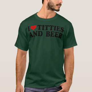 Ik hou van tittis en bier mannen hart vaderdag dee t-shirt