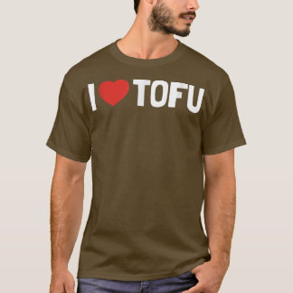Ik hou van Tofu Funny Heart Vegan Vegetarian Valen T-shirt