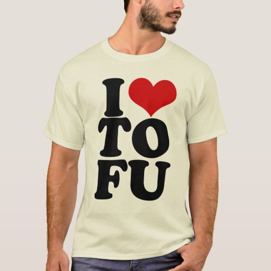 Ik hou van Tofu Funny Vegan humor T-shirt (Voorkant)