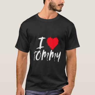 Ik hou van Tommy Dad Husband Boyvriend Son Grandso T-shirt