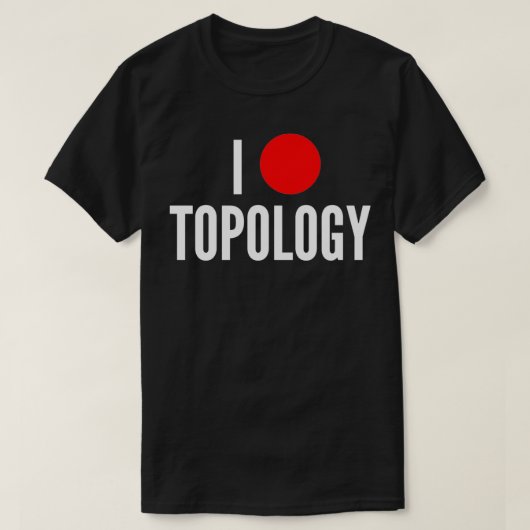 Ik hou van topologie wiskunde geek grap t-shirt (Design voorkant)