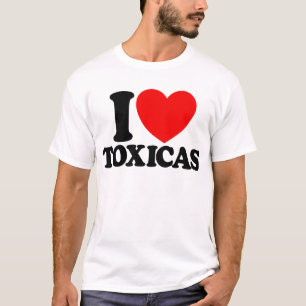 Ik hou van Toxicas Red Heart Toxic Latinas Mannen T-shirt
