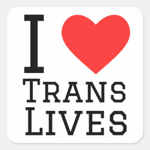 Ik hou van trans levens vierkante sticker