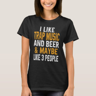Ik hou van Trap Muziek En Bier   Hip Hop Meisjes M T-shirt