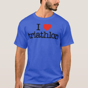 Ik hou van triathlon Funny gift idee Ik hart triat T-shirt