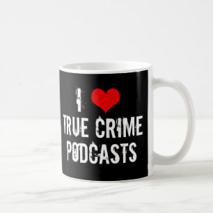 Ik hou van True Crime Podcasts Serial Killer Histo Koffiemok
