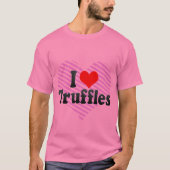 Ik hou van truffels t-shirt (Voorkant)