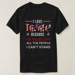 Ik hou van Trump omdat hij al die mensen kwaad maa T-shirt
