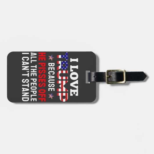 "Ik hou van Trump omdat hij alle mensen kwaad maak Bagagelabel (Voorkant horizontaal)