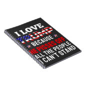 "Ik hou van Trump omdat hij alle mensen pisses Notitieboek (Rechterzijde)