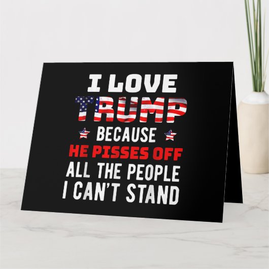 Ik hou van Trump omdat hij de mensen die ik kan af Kaart (Voorkant)