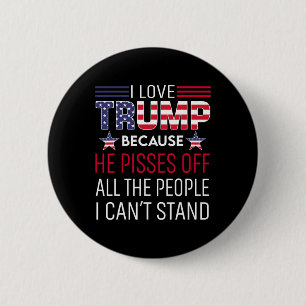 Ik hou van Trump omdat hij kwaad is op de mensen d Ronde Button 5,7 Cm