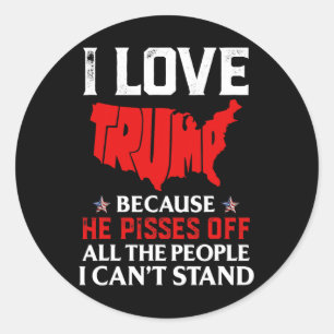 Ik hou van Trump omdat hij kwaad is op de mensen d Ronde Sticker