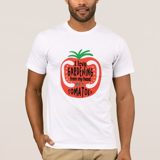 Ik hou van tuinbouw van mijn hoofd Tomaten Funny G T-shirt (Voorkant)