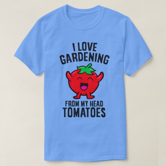 Ik hou van tuinbouw van mijn hoofd Tomaten Funny G T-shirt (Design voorkant)
