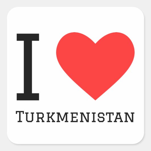 Ik hou van Turkmenistan Vierkante Sticker (Voorkant)
