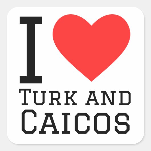 Ik hou van Turks en Caicos Vierkante Sticker (Voorkant)