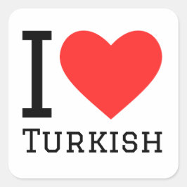 Ik hou van Turks Vierkante Sticker