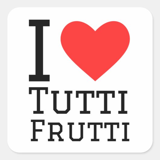Ik hou van tutti frutti vierkante sticker (Voorkant)