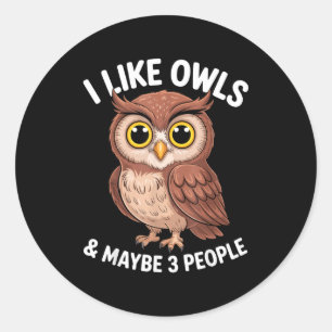 Ik Hou Van Uilen En Misschien 3 Mensen Grappige In Ronde Sticker