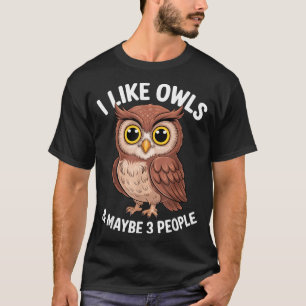 Ik Hou Van Uilen En Misschien 3 Mensen Grappige In T-shirt