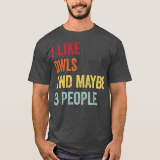 Ik hou van uilen misschien 3 mensen t-shirt