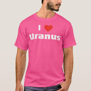 Ik hou van Uranus Shirt Space Astronomy Planet T-s