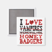 Ik hou van vampiers weerwolven honing das magneet (Voorkant / Achterkant)