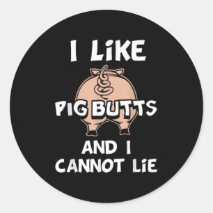 Ik hou van varken en ik kan niet liegen ronde sticker
