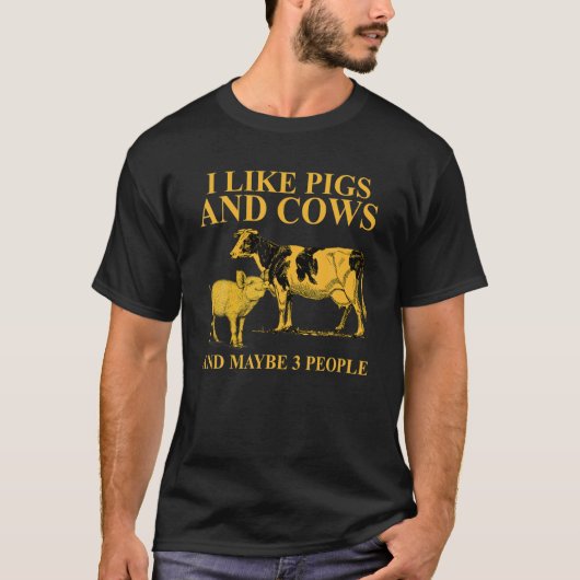 Ik hou van varkens en Koeien en misschien 3 mensen T-shirt (Voorkant)