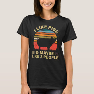 Ik hou van varkens en misschien als drie mensen Bo T-shirt