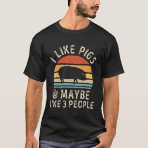 Ik hou van varkens en misschien wel van 3 mensen d t-shirt