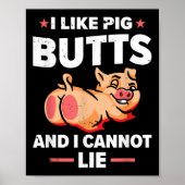 Ik hou van varkensbillen en ik kan niet liegen _ B Poster (Voorkant)