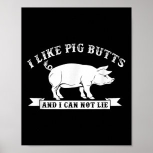 Ik hou van varkenskontjes en ik kan niet liegen gr poster
