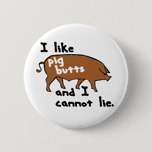 Ik hou van varkensvlekken en ik kan niet liegen ronde button 5,7 cm