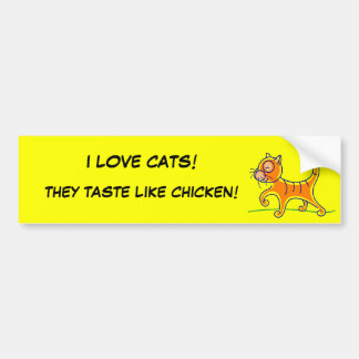 IK HOU VAN VATTEN, ZE STERVEN ALS CHICKEN! BUMPERSTICKER