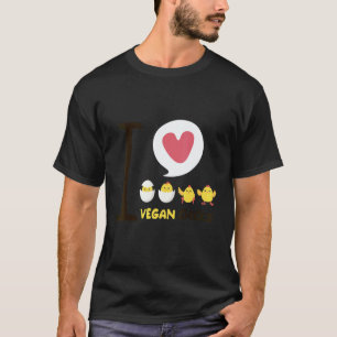 Ik hou van veganistische kuikens t-shirt